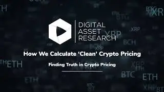 How We Calculate &lsquo;Clean&rsquo; Crypto Prices