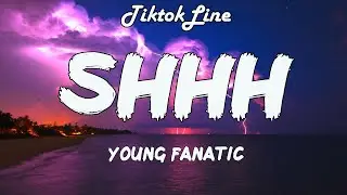 Young Fanatic - Shhh (Lyrics) | Dat bitch go pew when I shoot it&rsquo;s on mute pew pew pew