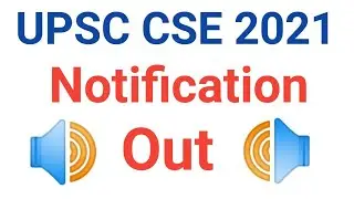 UPSC CSE 2021 Notification Out.