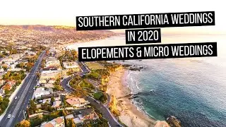 Southern California Weddings in 2020  [Wedding Videography]