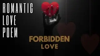 Romantic Poetry: Forbidden Love