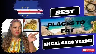 TOP BEST PLACES TO EAT IN SAL, CABO VERDE!