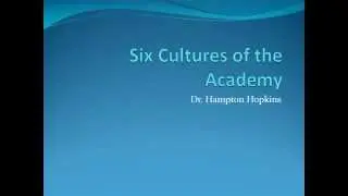 Six Cultures of the Academy