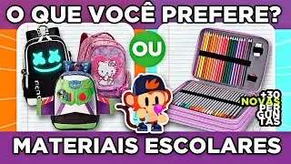 30 NOVAS PERGUNTAS 🔄 O QUE VOC&Ecirc; PREFERE?📝 Edi&ccedil;&atilde;o: Materiais Escolares | jogo das escolhas #macaquiz