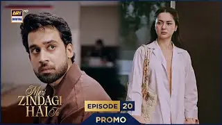 Meri Zindagi Hai Tu Episode 20 | Promo | Hania Aamir | Bilal Abbas  | ARY Digital