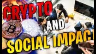 Crypto and Social Impact