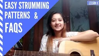 Easy Strumming Patterns for Beginners and FAQ About Guitar | Lesson 8 by Simran Ferwani