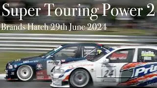 Super touring Power 2 Brands Hatch 29th June 2024