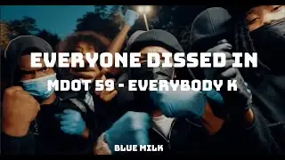 Everyone Dissed In Mdot 59 - Everybody K (Unreleased)