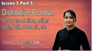 Distributive Pronoun (L 3 PT 6)