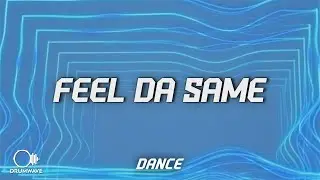 Silva Bumpa - Feel Da Same (Lyrics)