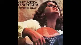 Francesca Cauvin - La Ballata Degli Opposti