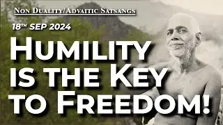 713. Bhagavan Ramana Satsang - Humility is the key to Freedom!