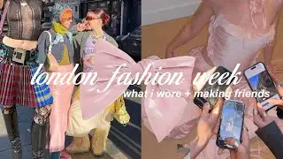 London Fashion Week Outfits + Making Friends!