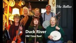 DUCK RIVER . with The River Belles.