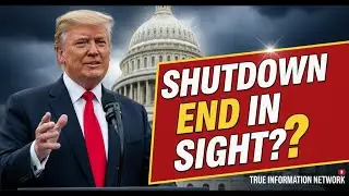TRUMP: &lsquo;We&rsquo;re Very Close&rsquo; to Ending the Government Shutdown | What&rsquo;s Next?
