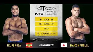 ATTACK FIGHT 35 - FELIPE ROSA X MAICON PITBULL 75KG – DEFESA DE CINTURÃO