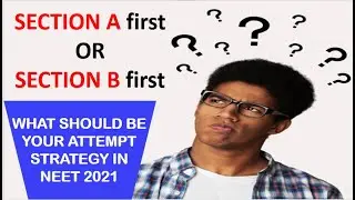 RECOMMENDED Strategy for Attempting New NEET 2021 Pattern Exam (Mock Tests Now & NEET on 12th Sept)