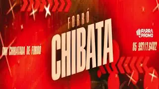 FORRO CHIBATA & SNOWBU FEAT DANILO DA FARRA 2021