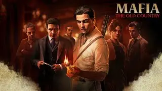 Mafia The Old Country Walkthrough Pt. 5 Chapter 4 IL Barone
