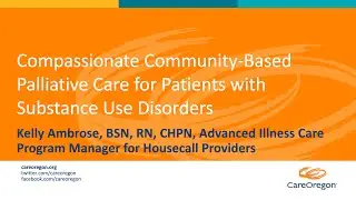 Compassionate Community-Based Palliative Care for Patients with Substance Use Disorders (3/3)