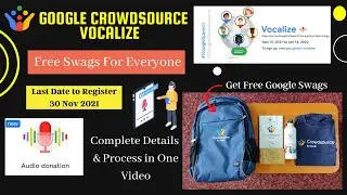 Free Google Crowdsource Vocalize Swags For Everyone | Any One Can Apply FREE | #GoogleCrowdSource |