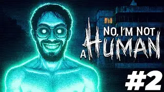 TODOS QUIEREN ENTRAR A MI CASA | No, I'm Not a Human