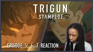 HE'S BEEN TORTURED HIS WHOLE LIFE | TRIGUN STAMPEDE EPISODE 5-7 REACTION