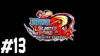 Прохождение One Piece Unlimited World Red - Deluxe Edition #13