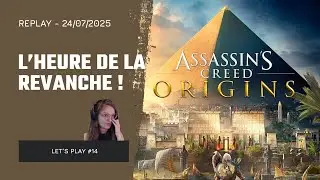 AC Origins #14: On se pr&eacute;pare pour le Croco ! - [Let's play COMPLET] - VOD