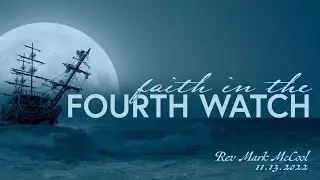 Sunday Morning Service November 13, 2022 - Rev. Mark McCool