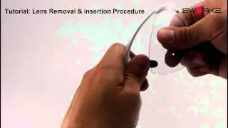SWORKE Cyclone-X Lens Removal & Insertion Procedure