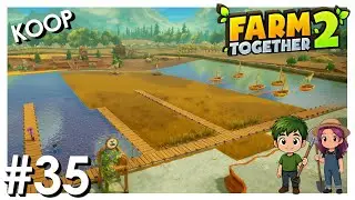 #35 – Bauversuch einer Angelstelle & Farm XXL Folge [Farm Together 2] [Lets Play] [Deutsch] [KOOP]