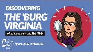 Ep.1 Discovering Lee's Hill (Virginia) with Jenn! Meet Jenn, Real Estate Advisor w/Licata Group EXP