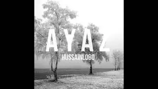 HussainLobo - Ayaz (Pesimist - Melankolik Beat 2017)