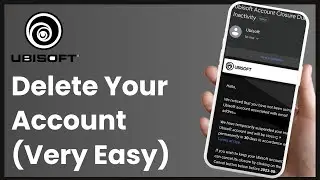 How to Delete Ubisoft Account !