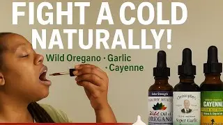 How to Fight a Cold Naturally 🌿 | Wild Oregano, Garlic, Echinacea & Cayenne Tincture Routine