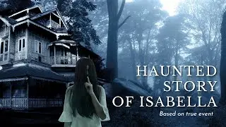 Haunted Story of Isabella | Horror Stories in English | Scary Sunday
