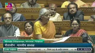 FM Nirmala Sitharaman’s reply to the discussion on Motion under Rule 342