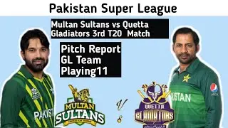 MUL vs QUE 3rd T20 Match | PSL T20 | Multan Sultans vs Quetta Gladiators |