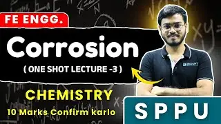 Corrosion One Shot Lecture-3 | Chemistry FE SPPU | 10 Marks Confirm | PRANAV SIR