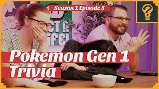 Pokemon Gen 1 Trivia (S1 E8)