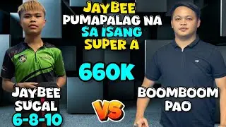 JAYBEE PALABAN NA SA ISANG SUPER A NA KALABAN 💰💸💰 | BET 660K | JAYBEE SUCAL 🆚️ BOOMBOOM PAO