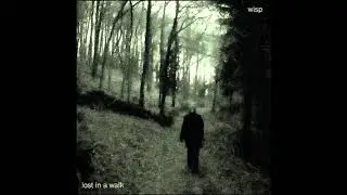 Wisp - Lost In A Walk (EP)