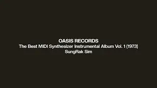 The Best MIDI Synthesizer Instrumental Album Vol. 1 by SungRak Sim(1973)ㅣ Original Master Tape