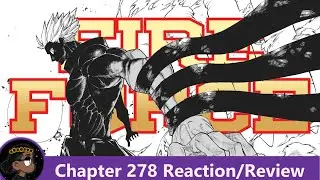 INCOMING ASSAULT!!!!! Fire Force Chapter 278 Reaction! | 悠