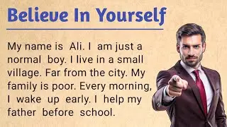 A Very Helpful Story For English Learners, Especially For begginers || Believe in Yourself 