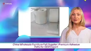China Wholesale Furniture Felt Supplier: Premium Adhesive Felts for OEM Export