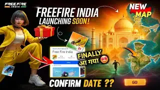 Finally Free Fire India 🇮🇳 CONFIRM DATE ✅ | Ff India kab aayega | FreeFire India launch Date 2025