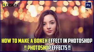How to make a stunning BOKEH Effect in Photoshop- Masterclass